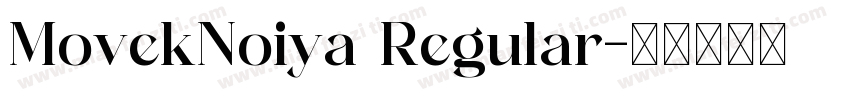 MovekNoiya Regular字体转换